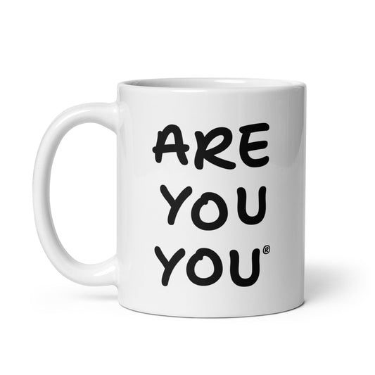 ARE YOU YOU Mug