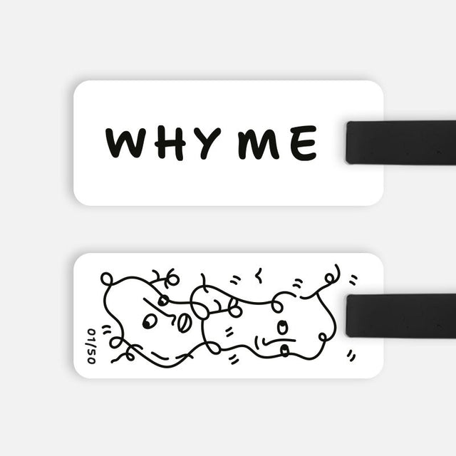 WHY ME Luggage Tag