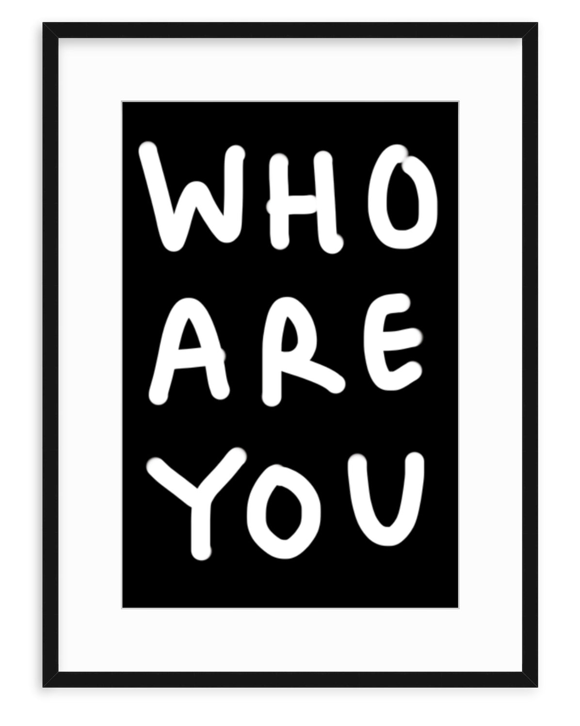 Who Are You