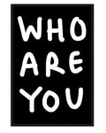 Who Are You